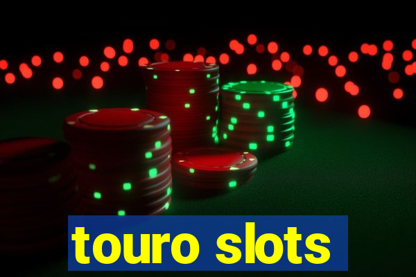 touro slots