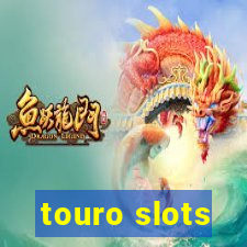 touro slots