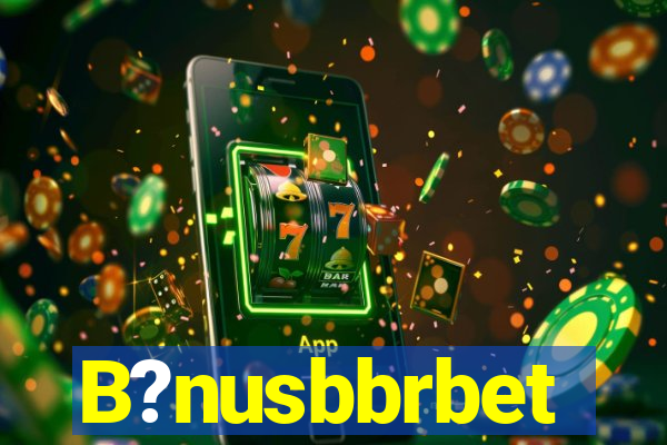 B?nusbbrbet