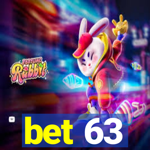 bet 63