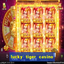 lucky tiger casino log in