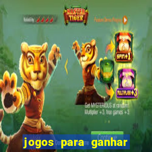 jogos para ganhar dinheiro de verdade