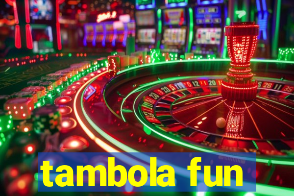 tambola fun