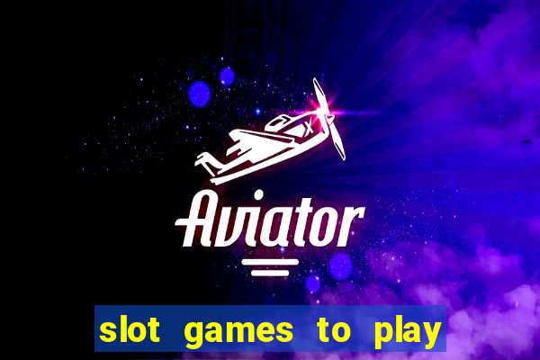 slot games to play for free