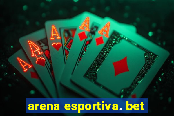 arena esportiva. bet