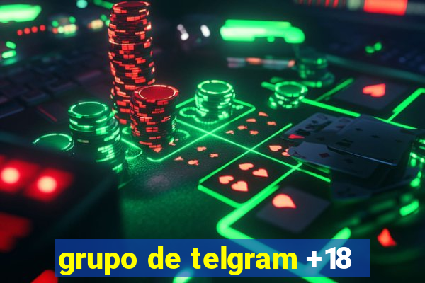 grupo de telgram +18