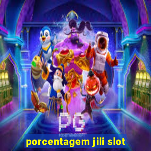 porcentagem jili slot