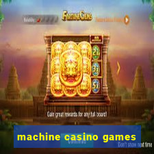 machine casino games