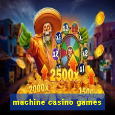 machine casino games