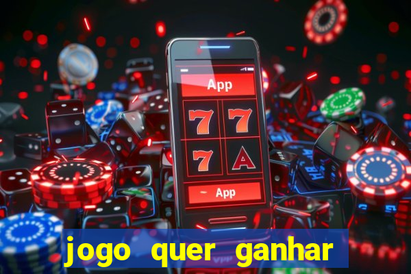 jogo quer ganhar dinheiro de verdade