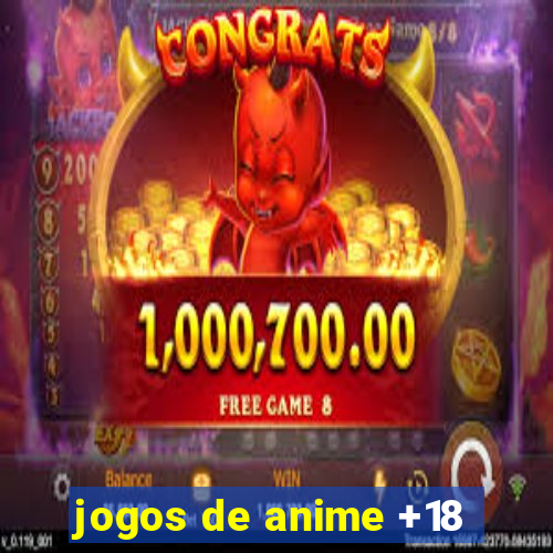 jogos de anime +18