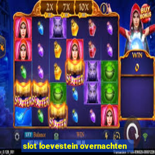 slot loevestein overnachten