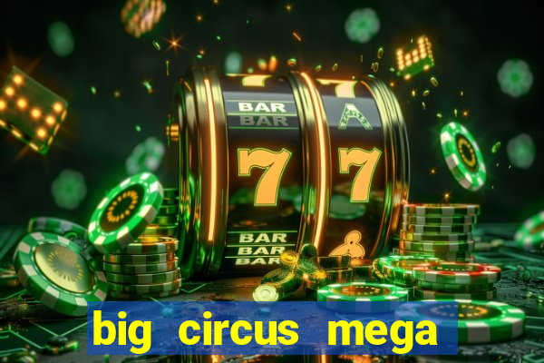 big circus mega fire blaze slot