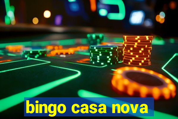 bingo casa nova