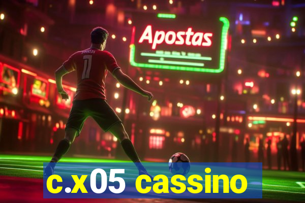 c.x05 cassino