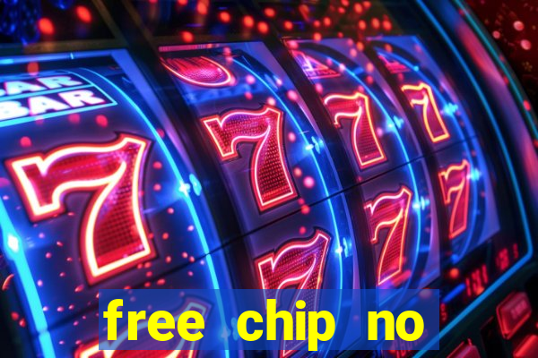 free chip no deposit casinos