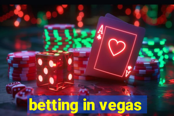 betting in vegas