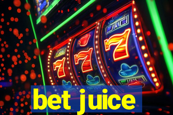 bet juice