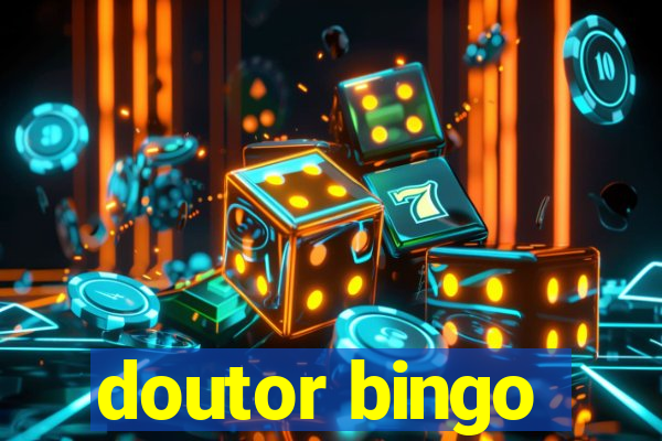 doutor bingo