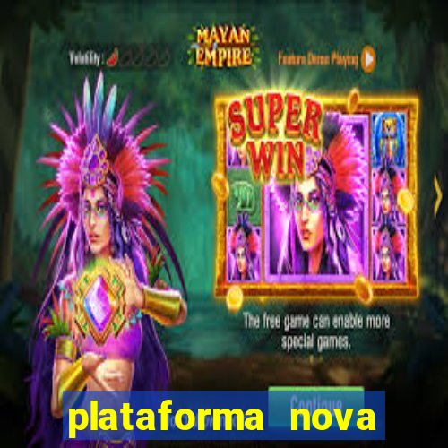 plataforma nova pagando no cadastro casino