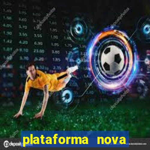 plataforma nova pagando no cadastro casino