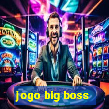 jogo big boss