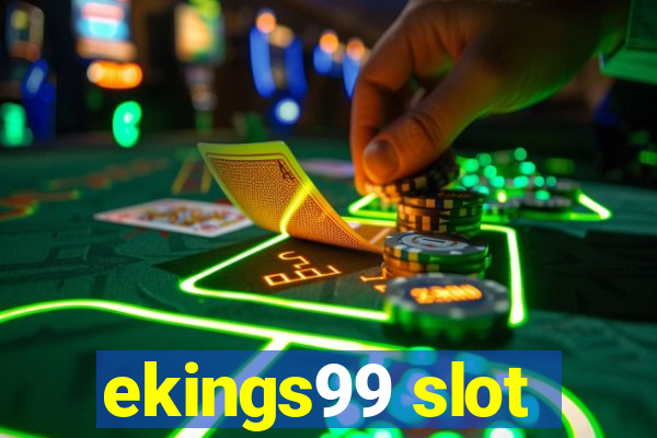 ekings99 slot