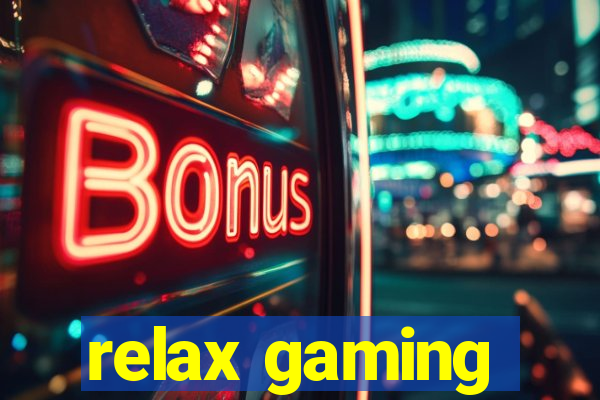 relax gaming