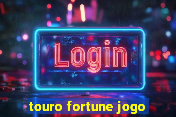 touro fortune jogo