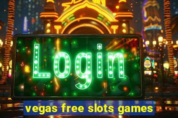 vegas free slots games