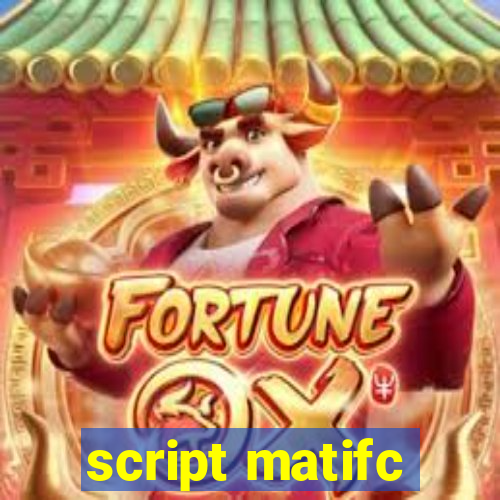 script matifc