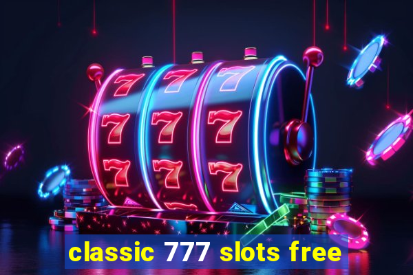 classic 777 slots free