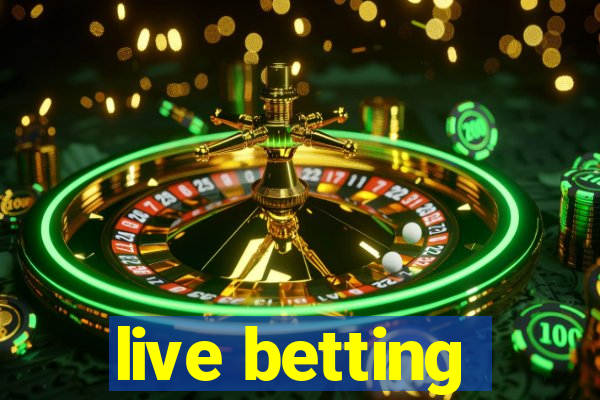 live betting