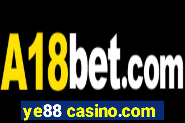 ye88 casino.com