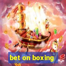 bet on boxing