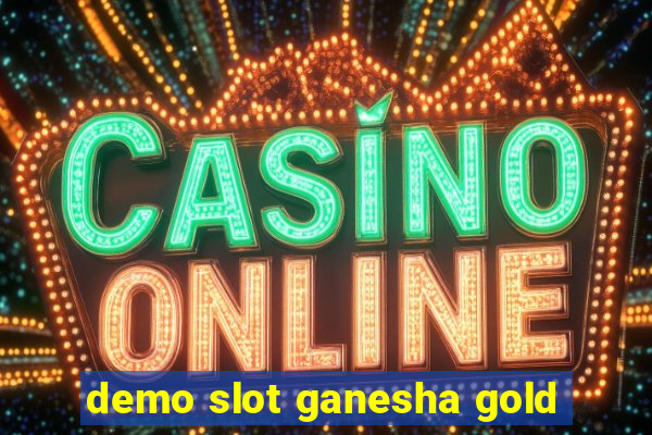 demo slot ganesha gold