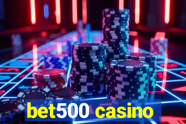 bet500 casino