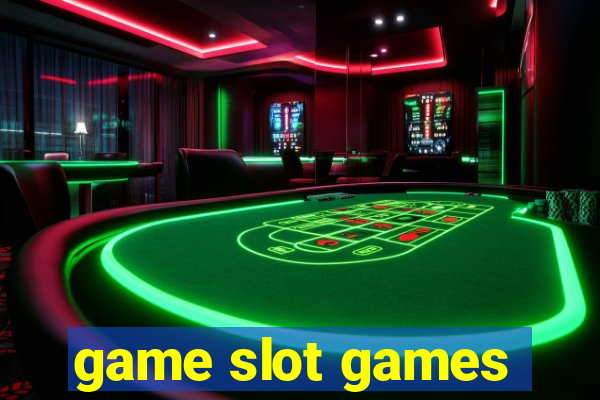 game slot games