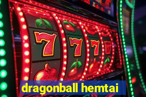 dragonball hemtai