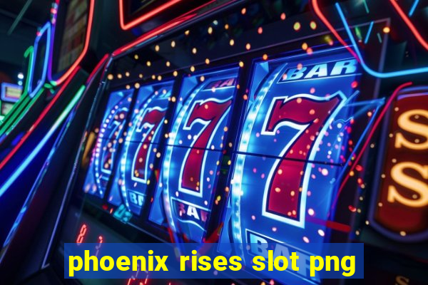 phoenix rises slot png