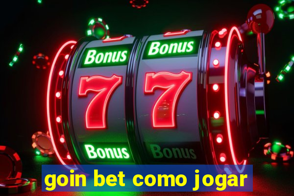 goin bet como jogar