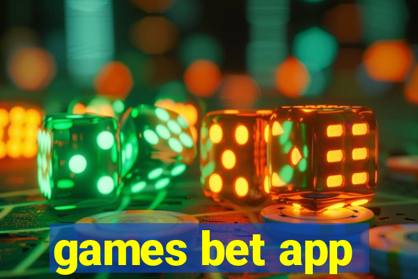 games bet app