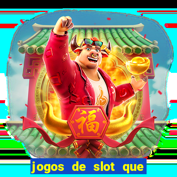 jogos de slot que paga no cadastro