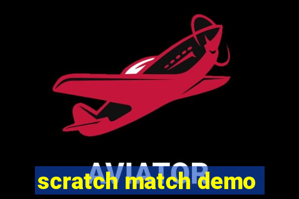 scratch match demo