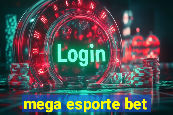 mega esporte bet