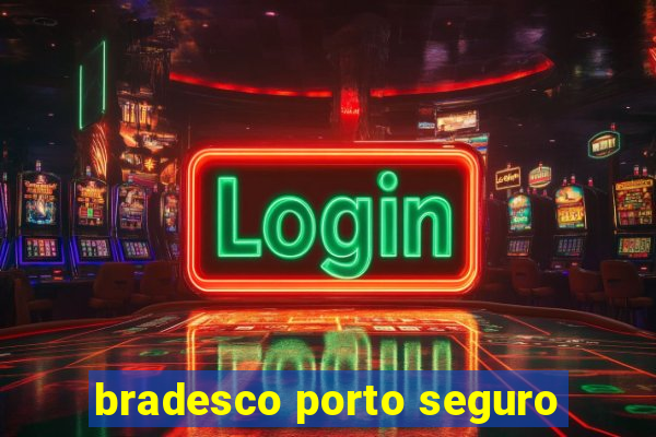 bradesco porto seguro