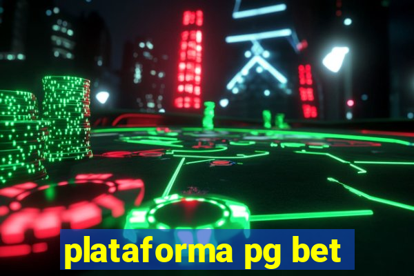 plataforma pg bet