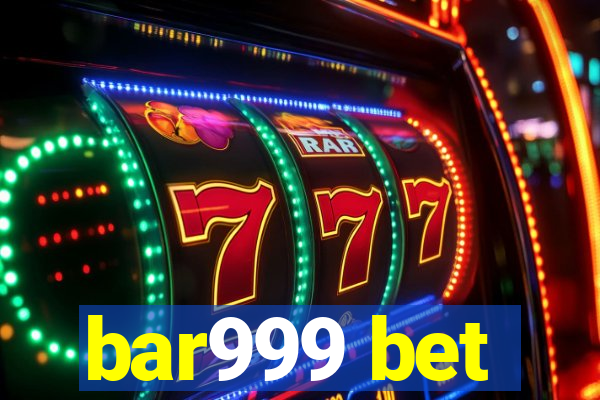 bar999 bet