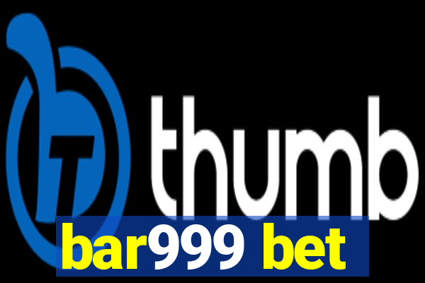 bar999 bet