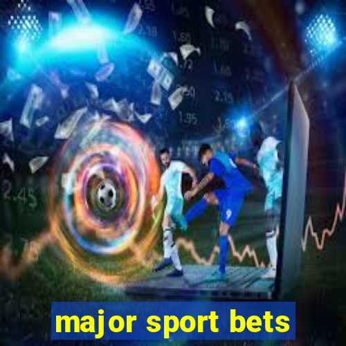 major sport bets